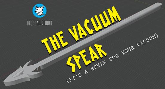 The Vacuum Spear