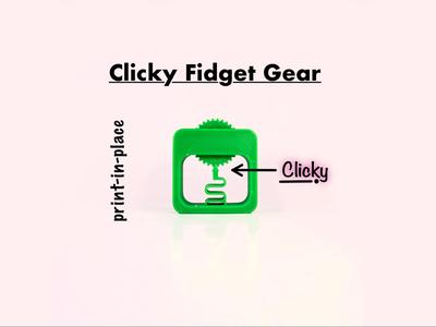 Print-in Place Fidget Clicky Gear