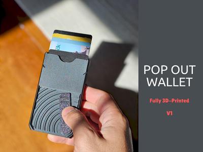 Pop Out Wallet V1 (Fully 3D Printed)