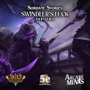 Swindler's Luck - Part Two