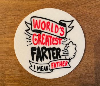 Funny Fathers Day Coaster / Worlds Greatest / Fart