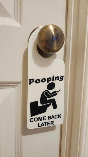 Pooping, come back later / knob door hanger sign