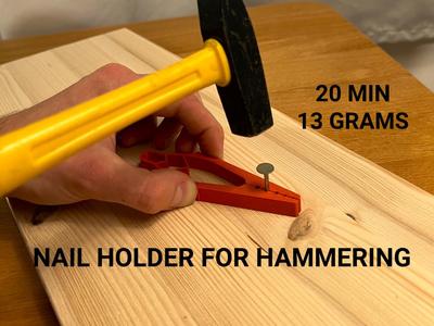 Nail Holder for Hammering