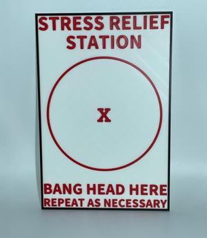 Stress Relief Sign - Funny Sign for Office or Dorm