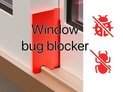 Window Bug Blocker