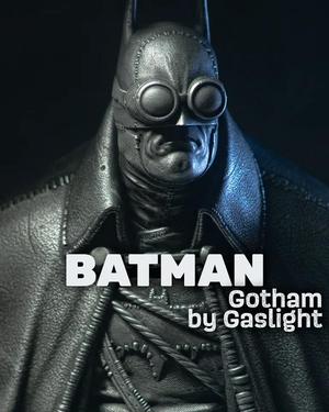 Batman - Gotham by Gaslight (pre-supported)   
