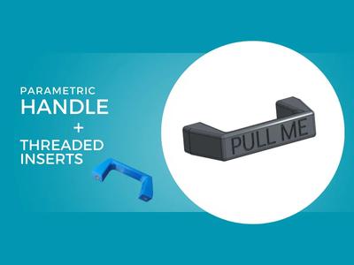 Parametric Drawer Handle with Threaded Inserts   
