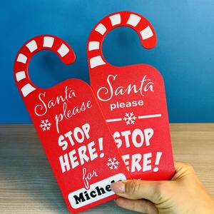  Santa Stop Here Door Hanger ( + Custom Name )