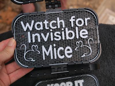 Watch for Invisible Mice sign