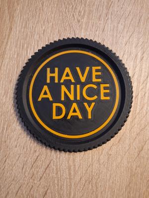 Cup coaster. Have a Nce Day