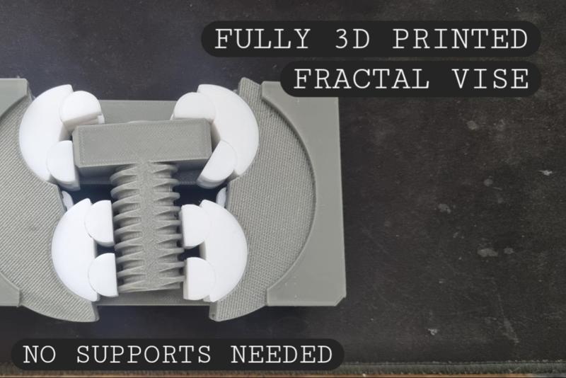 Fully 3D Printed Fractal Vise