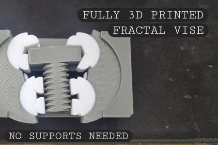 Fully 3D Printed Fractal Vise