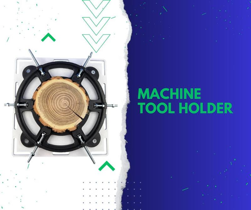 Machine tool holder / mount