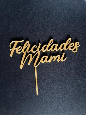 Topper Felicidades Mami