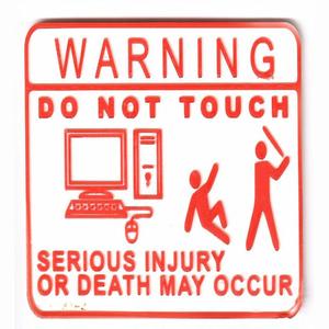 Do Not Touch Computer Sign (Bat Version)