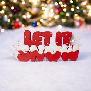 Let it Snow 3D Printable Standing Decoration