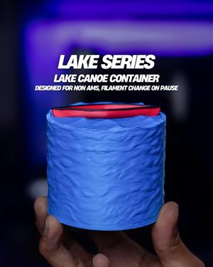 Lake Series - Lake Canoe Container  (Filament Change, No AMS Needed)