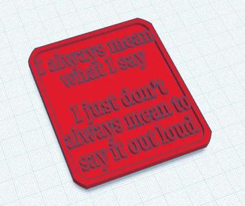 Mean What I Say sign   
