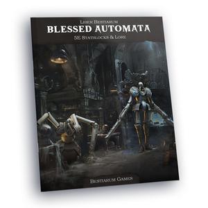 Blessed Automata: Statblocks & Lore