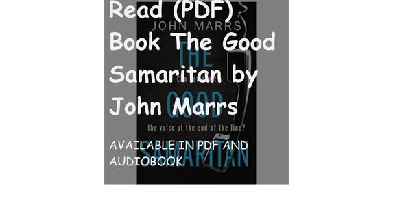 Read (PDF) Book The Good Samaritan by John Marrs