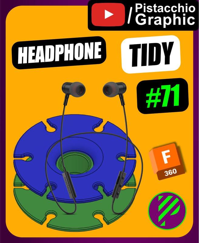 #71 Headphone Tidy | Fusion 360 | Pistacchio Graphic