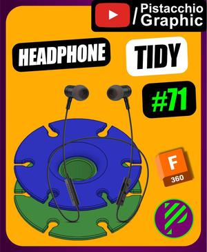 #71 Headphone Tidy | Fusion 360 | Pistacchio Graphic