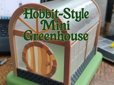 Hobbit-Style Mini Greenhouse