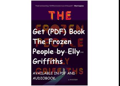 Get (PDF) Book The Frozen People by Elly Griffiths