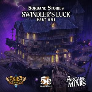 Swindler's Luck - Part One