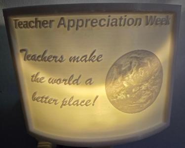 Teacher Appreciation Week - Teachers Make the World a Better Place - Nightlight Lithophane