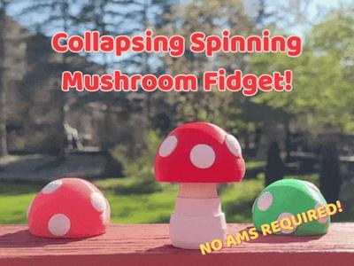 Collapsing Mushroom Fidget!