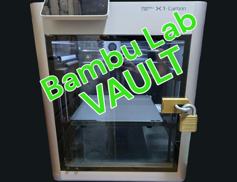 Turn your Bambulab into a VAULT / SAFE