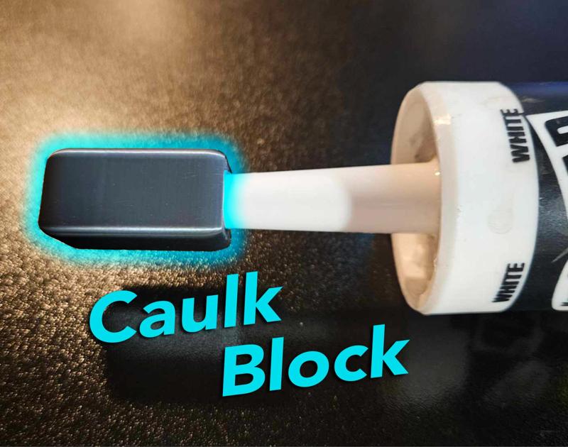 Caulk Block - Tube Plug