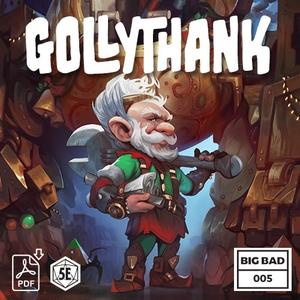 BIG BAD 005 GOLLYTHANK (PDF)
