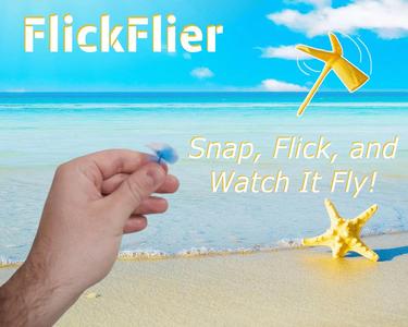 The FlickFlier - Snap, Flick, and Watch It Fly!