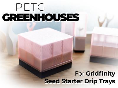 PETG GREENHOUSE for Gridfinity Seed Starting Trays