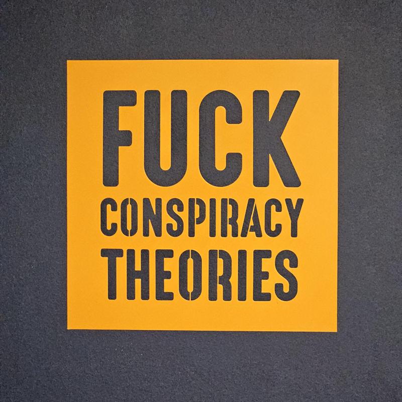 FCK CONSPIRACY THEORIES stencil