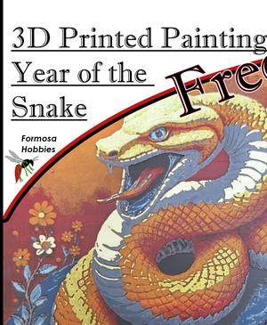 3D Printed Painting - Year of the Snake | No AMS Necessary