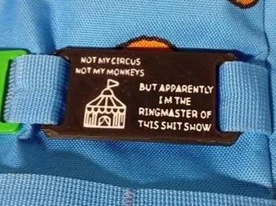 Not my circus, not my monkeys! badge MOLLE