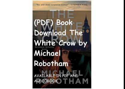 (PDF) Book Download The White Crow by Michael Robotham