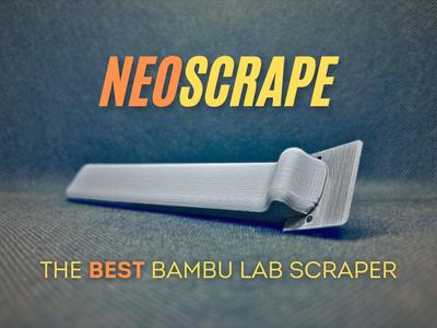 NEOSCRAPE: Best Bambu Lab Scraper