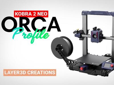 Anycubic Kobra 2 Neo Orca Slicer Profile