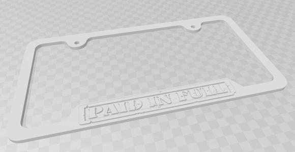Paid in Full License Plate Frame 