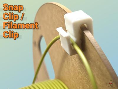Snap Clip / Filament Clip 