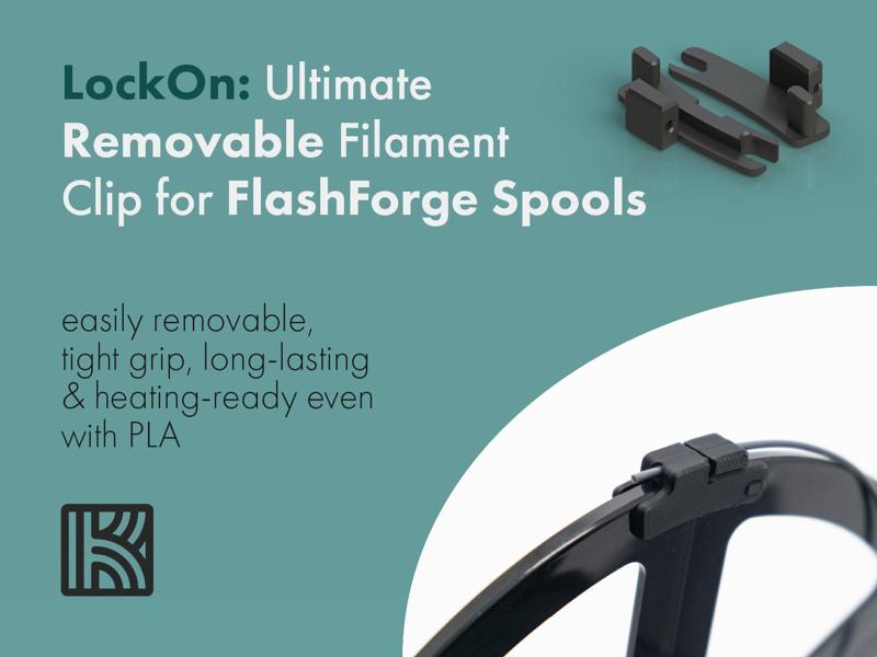 LockOn: Custom Filament Clip for FlashForge Spools