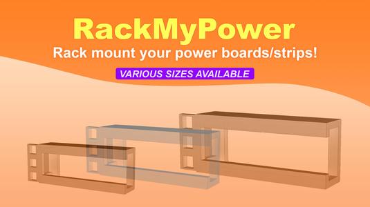 RackMyPower - Rack mount your power boards/strips!