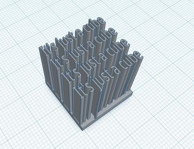 It's just a cube
