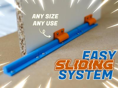 Easy sliding system for any size, any use