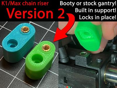 Creality K1 and K1 Max Chain Riser V2   