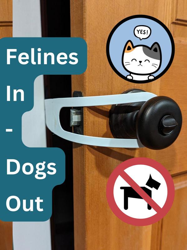 FIDO - Felines In, Dogs Out - Door holder / prop / latch
